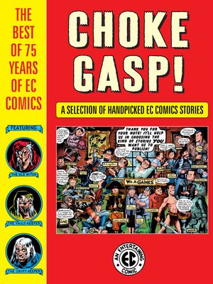 cover image of Choke Gasp! the Best of 75 Years of EC Comics